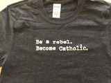 Be a Rebel Crew Neck Tee Shirt