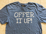 Offer It Up Crew Neck Tee Shirt