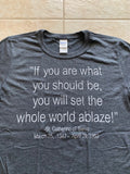 If You Are What You Should Be Crew Neck Tee Shirt