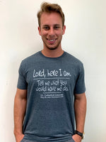 Lord, Here I Am Crew Neck Tee Shirt